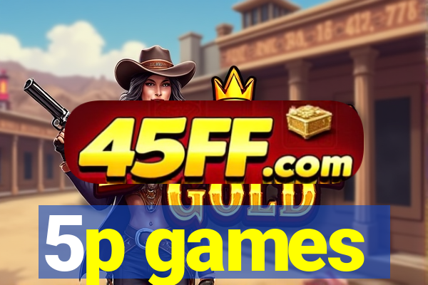 5p games